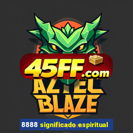 8888 significado espiritual